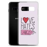 Love Hates Labels (Pink Samsung Case)