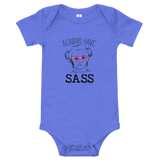 Always have Sass (Esperanza - Raising Dion) Baby Onesie