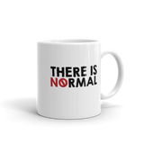 There is No Normal (Text Only Design) Mug
