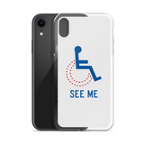 See Me (Not My Disability) White iPhone Case Unisex