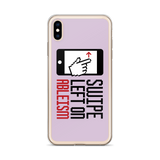 Swipe Left on Ableism (Pink iPhone Case)