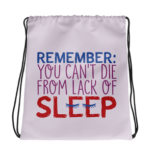 drawstring bag Special Needs Parents are Proof that you Can't Die from Lack of Sleep rest disability mom dad parenting