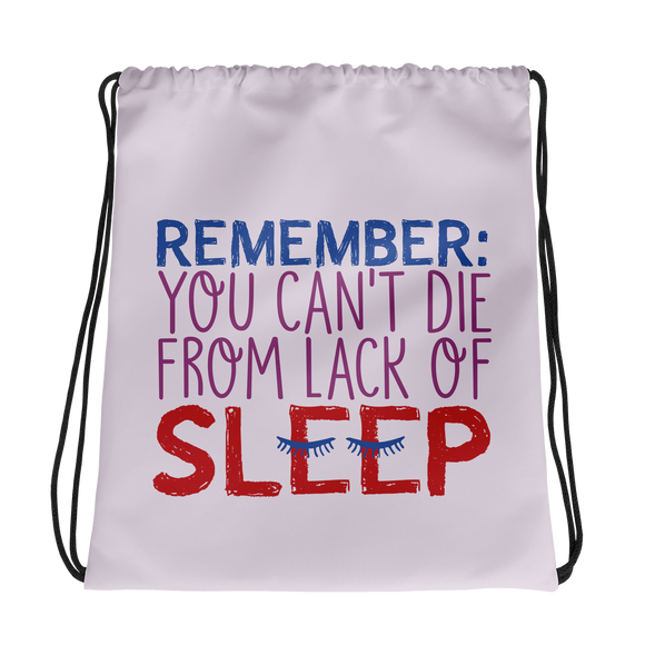 drawstring bag Special Needs Parents are Proof that you Can't Die from Lack of Sleep rest disability mom dad parenting