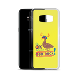 It's OK to be an Odd Duck! Samsung Case (Men's Colors)