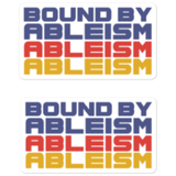 Bound by Ableism (Halftone) Sticker (2X)