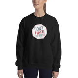 Don't Hate Different (Sweatshirt)
