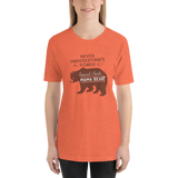 Never Underestimate the power of a Special Needs Mama Bear! Shirt