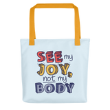 tote bag See My Joy, Not My Body quality of life happy happiness disability disabilities disabled handicap wheelchair special needs body shaming