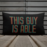 This Guy is Able (Men's Pillow)