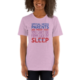 Special Needs Parents are Proof that You Can't Die from Lack of Sleep (Shirt)