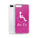 See Me (Not My Disability) Pink iPhone Case