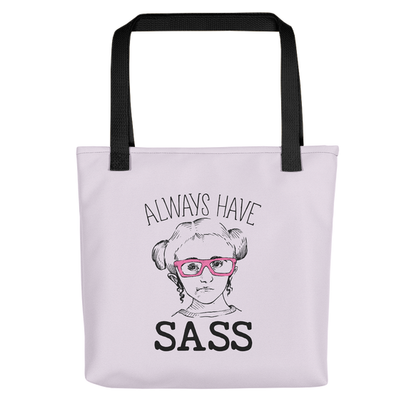 tote bag Always have Sass Sammi Haney Esperanza Netflix Raising Dion fan wheelchair pink glasses sassy disability osteogenesis imperfecta OI