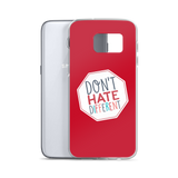 Don't Hate Different (Samsung Case)