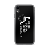 See the Person, Not the Disability (Black iPhone Case)