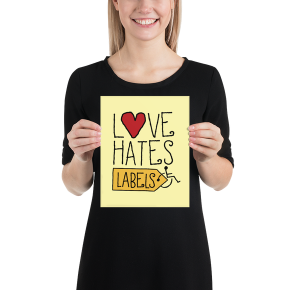 poster Love Hates Labels disability special needs awareness diversity wheelchair inclusion inclusivity acceptance