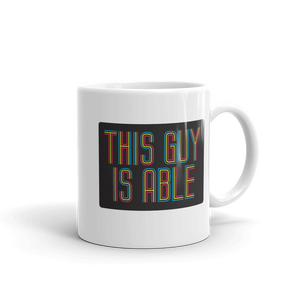 coffee mug This Guy is Able abled ability abilities differently abled able-bodied disabilities men man disability disabled wheelchair