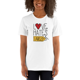 Love Hates Labels (Unisex Shirt Light Colors)