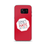 Don't Hate Different (Samsung Case)