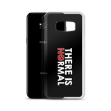 There is No Normal (Text Only Design - Samsung Case)