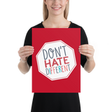 Don't Hate Different (Poster)