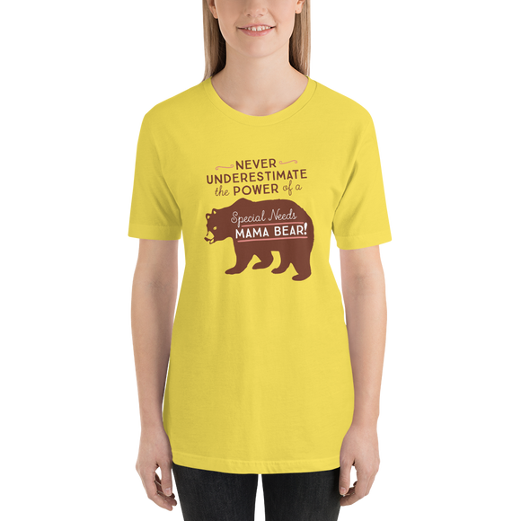 Shirt Never Underestimate the power of a Special Needs Mama Bear! mom momma parent parenting parent moma mom mommy power