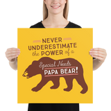 Never Underestimate the power of a Special Needs Papa Bear! Poster