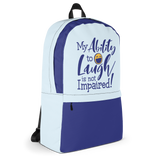 My Ability to Laugh is Not Impaired! (Backpack)