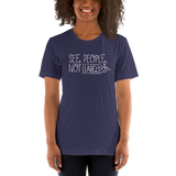 See People, Not Labels (Adult Unisex Dark Color Shirts)