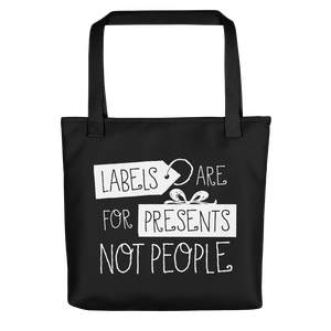 Tote bag Labels are for People Not Presents disability special needs awareness diversity wheelchair inclusion inclusivity acceptance