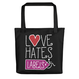 Tote bag Love Hates Labels disability special needs awareness diversity wheelchair inclusion inclusivity acceptance