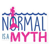 Normal is a Myth (Mermaid) Sticker