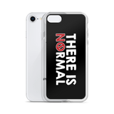 There is No Normal (Text Only Design - iPhone Case)