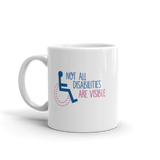 Not All Disabilities are Visible (Women’s Mug Design 2)