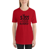 Sass is Never Wasted (Shirt)