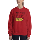 My Child is Greater than Any Label (Special Needs Parent Sweatshirt) Light Colors