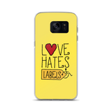 Love Hates Labels (Yellow Samsung Case)