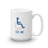 See Me (Not My Disability) Mug