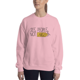 See People, Not Labels (Sweatshirt Light Colors)