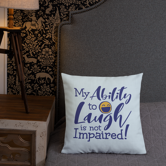 pillow my ability to laugh is not impaired fun happy happiness quality of life impairment disability disabled wheelchair positive
