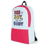 See My Joy, Not My Body (Backpack)