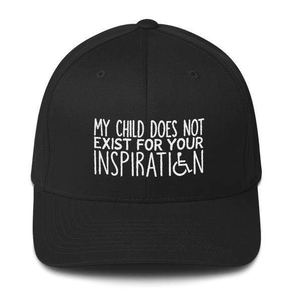 hat cap My Child Does Not Exist for Your Inspiration inspire inspirational special needs parent pandering objectify objectification disability disabled ableism able-bodied wheelchair