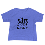 Sass is Never Wasted (Baby Shirt)