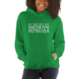 My Child Does Not Exist for Your Inspiration (Special Needs Parent Hoodie)