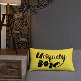 Uniquely Me (Pillow) 20x12 or 18x18