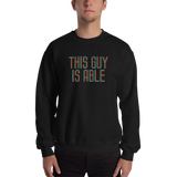 Men's Sweatshirt This Guy is Able abled ability abilities differently abled able-bodied disabilities men man disability disabled wheelchair