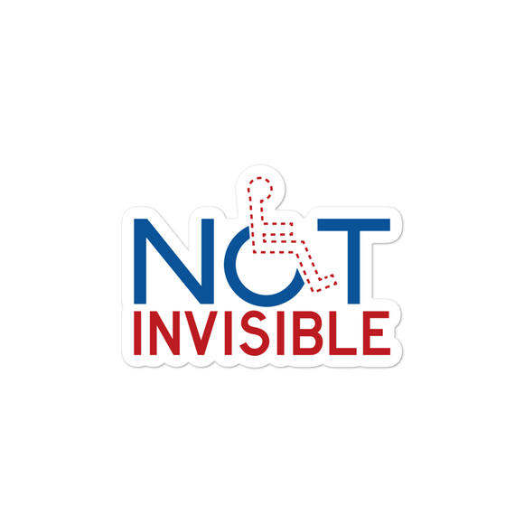 sticker not invisible disabled disability special needs visible awareness diversity wheelchair inclusion inclusivity impaired acceptance