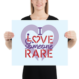 I Love Someone Rare (with a Rare Condition) Poster