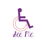 See Me (Not My Disability) Women's Sticker