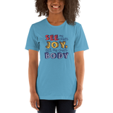 See My Child's Joy, Not My Child's Body (Special Needs Parent Unisex Shirt)