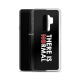 There is No Normal (Text Only Design - Samsung Case)